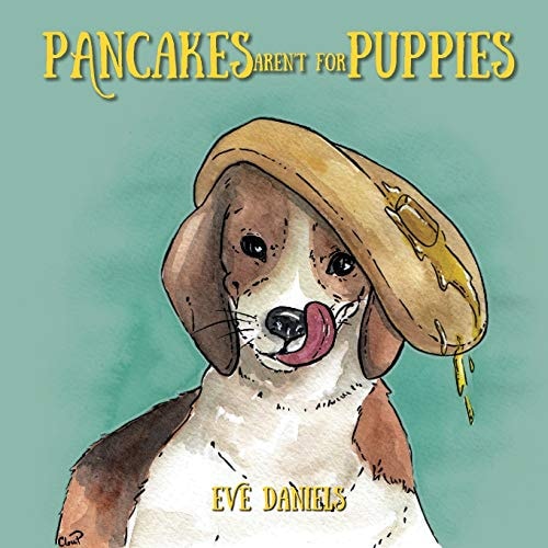 Pancakes Aren't for Puppies