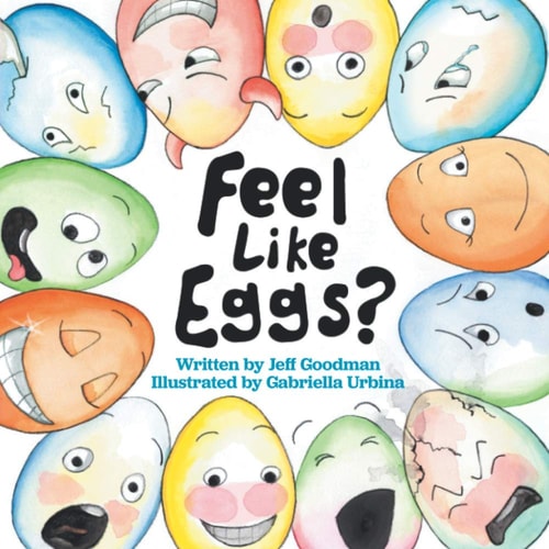 Feel Like Eggs? Introducing Children to a Dozen Emotions
