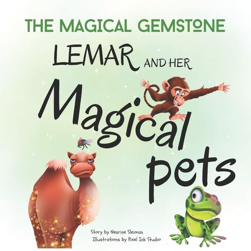 Lemar and Her Magical Pets A Children's Book about Pets and a Magic Gemstone
