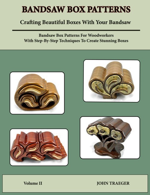 Bandsaw Box Paterns: Volume II