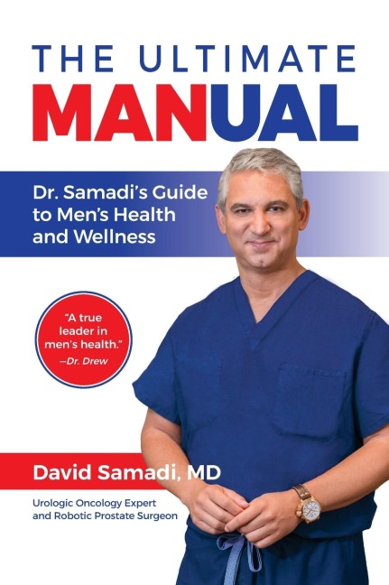 The Ultimate MANual: Dr. Samadis Guide to Mens Health and Wellness