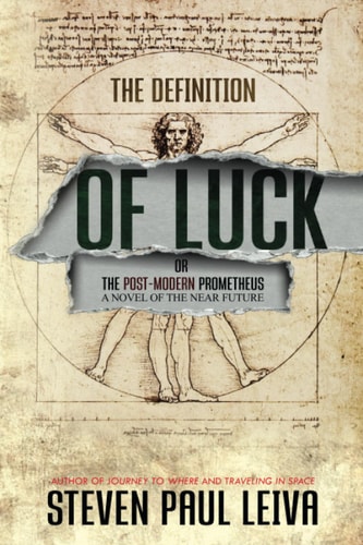The Definition of Luck Or The Post-Modern Prometheus