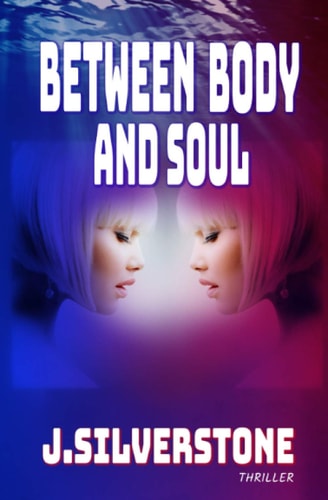 Between Body and Soul The Jenny Webster Series Book.1.