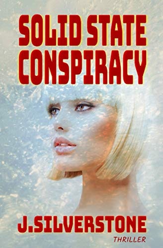 Solid State Conspiracy The Jenny Webster Series Book 2.