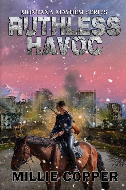Ruthless Havoc: Montana Mayhem Book 2 | Americas New Apocalypse