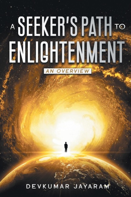 A SEEKERS PATH TO ENLIGHTENMENT: AN OVERVIEW (B/W)