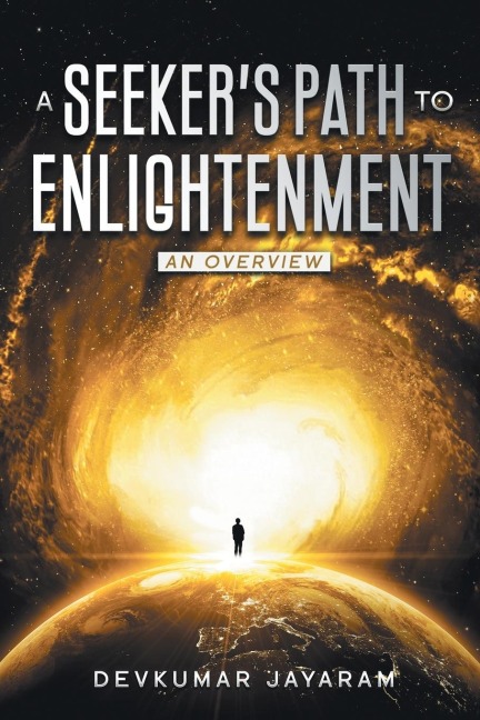 A SEEKER'S PATH TO ENLIGHTENMENT: AN OVERVIEW (COLOR)
