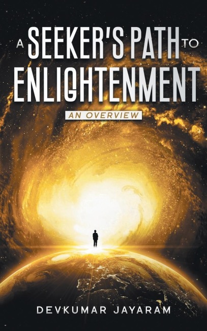 A SEEKERS PATH TO ENLIGHTENMENT: AN OVERVIEW (COLOR)