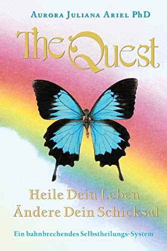 TheQuest Heile Dein Leben, Ändere Dein Schicksal