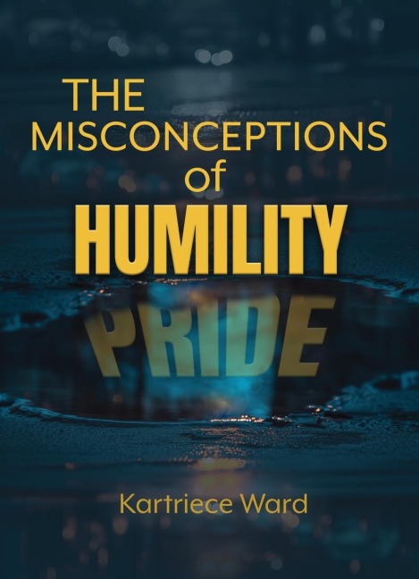 The Misconceptions of Humility