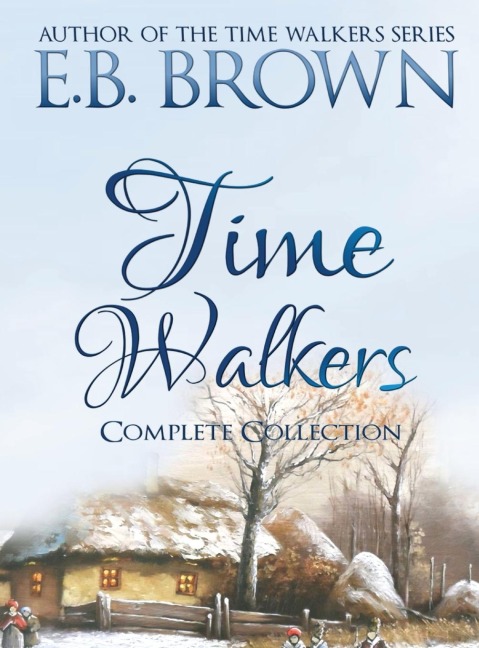 Time Walkers: The Complete Collection