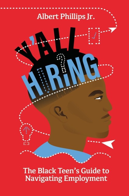 Yall Hiring? The Black Teens Guide to Navigating Employment