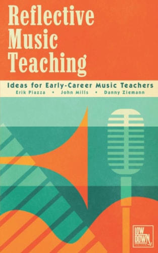 Reflective Music Teaching Ideas for Early-Career Music Teachers