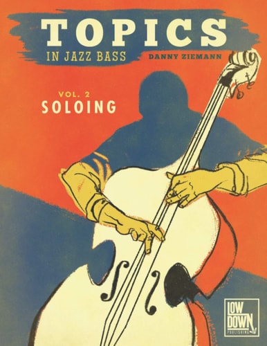 Topics in Jazz Bass Soloing