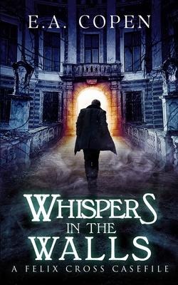 Whispers in the Walls: A Supernatural Suspense Novel