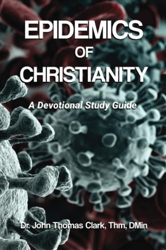 Epidemics of Christianity A Devotional Study Guide