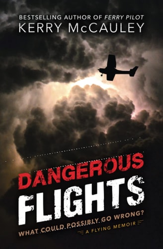 Dangerous Flights What Could Possibly Go Wrong?
