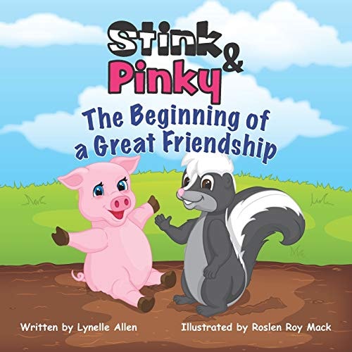 Stink & Pinky The Beginning of a Great Friendship