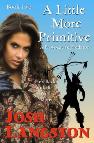 A Little More Primitive A Provocative Predator