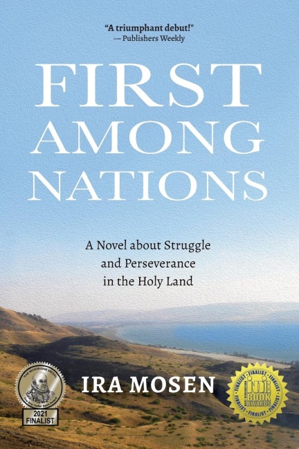First Among Nations: A Novel about Struggle  and Perseverance in the Holy Land