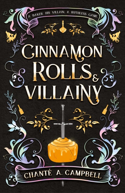 Cinnamon Rolls and Villainy: An Enemies to Lovers Fantasy Romance