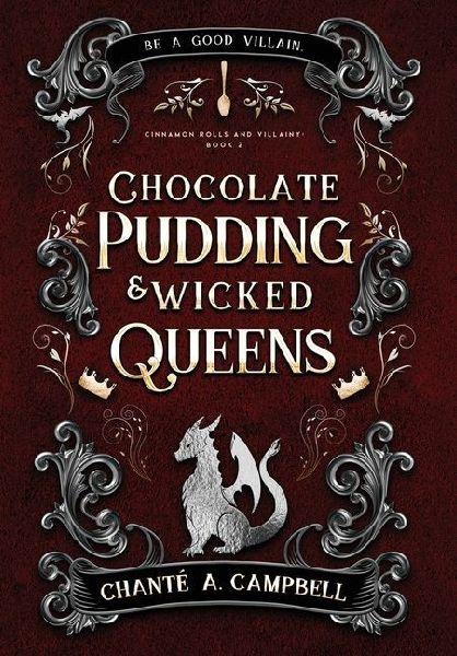 Chocolate Pudding and Wicked Queens: A Fantasy Romance