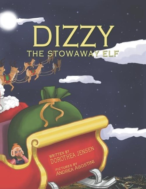 Dizzy, the Stowaway Elf: Santas Izzy Elves #3