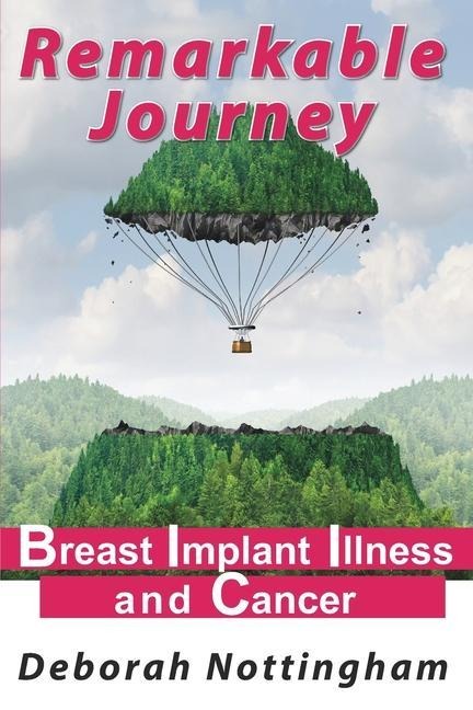 Remarkable Journey: Breast Implant Illness and Cancer