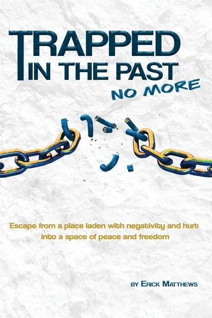 Trapped In The Past No More