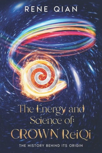 The Energy and Science of Crown ReiQi The History Behind Its Origin