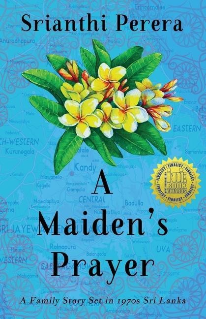 A Maidens Prayer: A Family Story Set in 1970s Sri Lanka