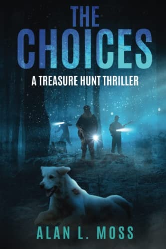 The Choices A Treasure Hunt Thriller