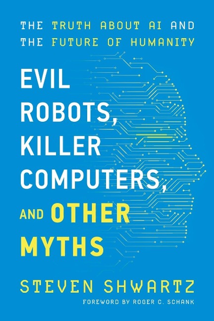 Evil Robots, Killer Computers, and Other Myths
