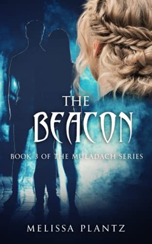 The Beacon A New Adult Christian Supernatural Romantic Suspense