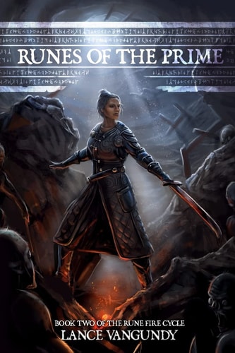 Runes of the Prime Book Two of the Rune Fire Cycle