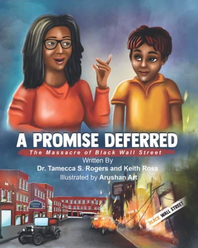 A Promised Deferred The Massacre of Black Wall Street