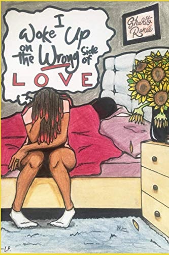 I Woke Up on the Wrong Side of Love