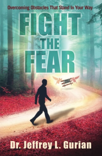 Fight The Fear Overcoming Obstacles That Stand In Your Way