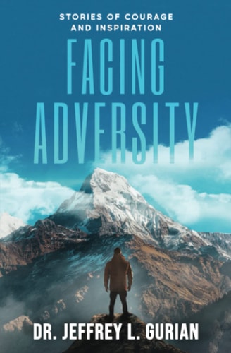 Facing Adversity Stories of Courage and Inspiration