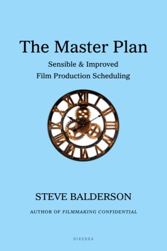 The Master Plan Sensible & Improved Film Production Scheduling