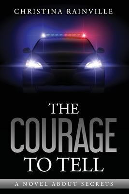 The Courage to Tell A Novel About Secrets