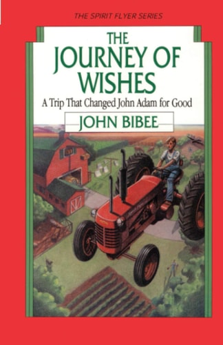 The Journey of Wishes A Trip that Changed John Adam for Good