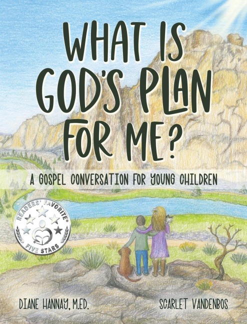 What is Gods Plan for Me? A Gospel Conversation for Young Children