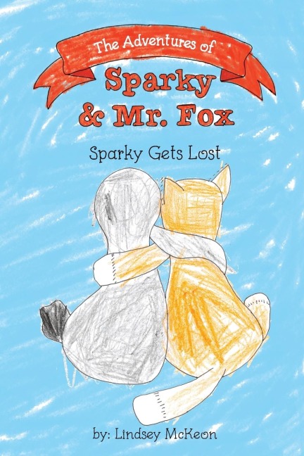 The Adventures of Sparky & Mr. Fox: Sparky Gets Lost