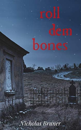 Roll Dem Bones