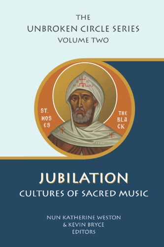 Jubilation Cultures of Sacred Music