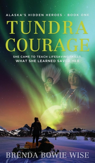 Tundra Courage: She came to teach in Alaskas life saving program. What she learned saved her.