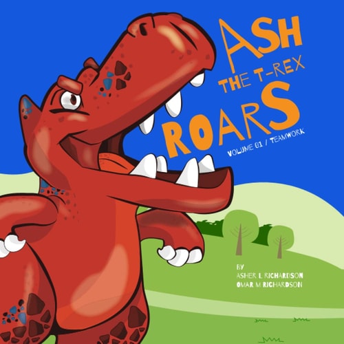 Ash the T-Rex ROARS Vol. 01 / Team Work