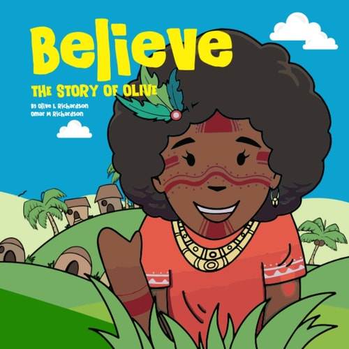Believe The Story of Olive Vol. 01