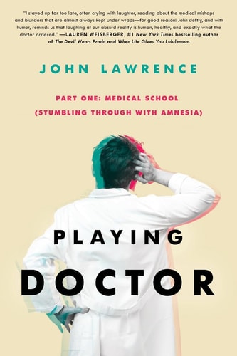 Playing Doctor Medical school. Part one